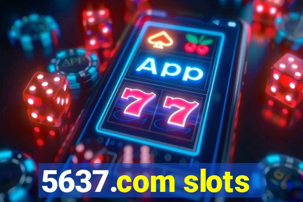 5637.com slots